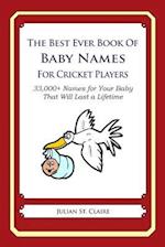 The Best Ever Book of Baby Names for Cricket Players