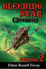 The Bleeding Star Chronicles Collection 2