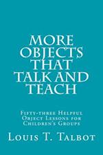 More Objects That Talk and Teach