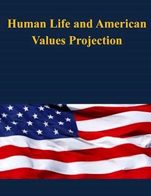 Human Life and American Values Projection