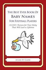 The Best Ever Book of Baby Names for Football Players