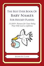 The Best Ever Book of Baby Names for Hockey Players