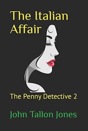 The Italian Affair: The Penny Detective 2