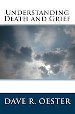 Understanding Death and Grief