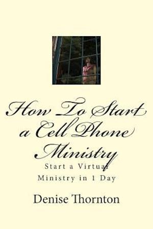 How to Start a Cell Phone Ministry