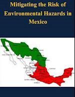 Mitigating the Risk of Environmental Hazards in Mexico