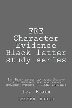 Fre Character Evidence Black Letter Study Series