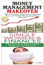 Money Management Makeover & Single Women & Finance