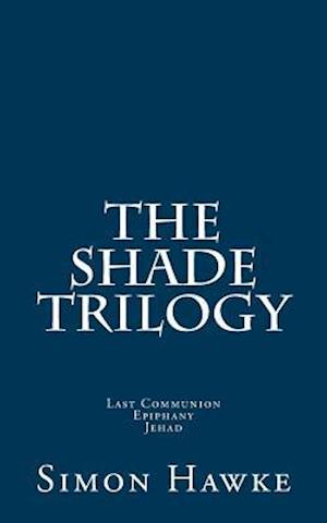 The Shade Trilogy