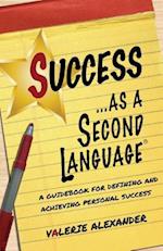 Success as a Second Language