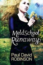 Meld School Runaway
