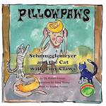 Pillowpaws: Schmugglemeyer and the Cat with Tiny Claws 
