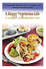 A Happy Vegetarian Life