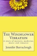 The Windflower Vibration