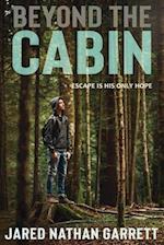 Beyond the Cabin