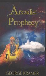 Arcadis: Prophecy: Book One 