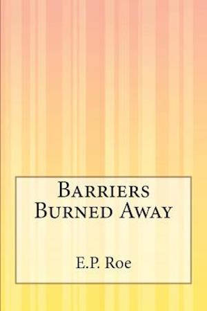 Barriers Burned Away