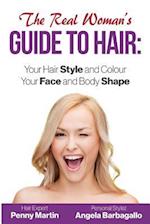 The Real Woman's Guide to Hair