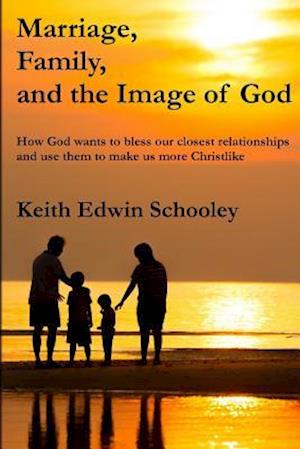 Marriage, Family, and the Image of God