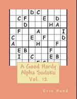 A Good Hardy Alpha Sudoku Vol. 12