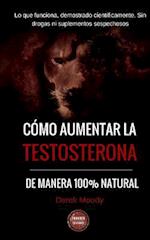 Como Aumentar La Testosterona