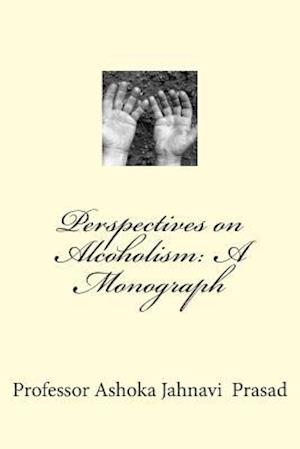 Perspectives on Alcoholism