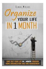 Organize Your Life in 1 Month