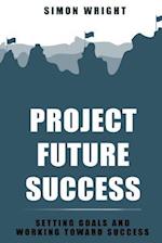 Project Future Success