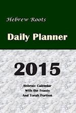 Hebrew Roots Daily Planner 2015