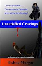 Unsatisfied Cravings