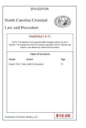 North Carolina Criminal Law and Procedure-Pamphlet 71