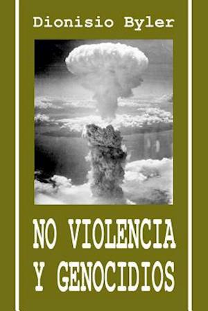 No Violencia Y Genocidios