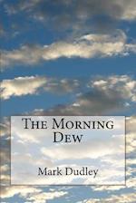 The Morning Dew