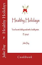 Healthy Holidays Cookbook