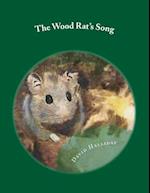 The Wood Rat's Song