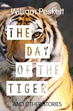 The Day of the Tiger: And Other Stories 