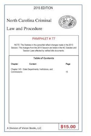 North Carolina Criminal Law and Procedure-Pamphlet 77