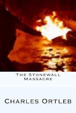 The Stonewall Massacre: Stories 