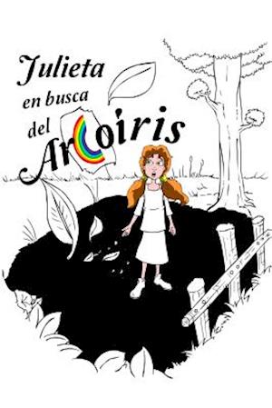 Julieta En Busca del Arcoiris