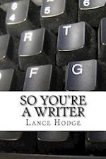 So you're a writer