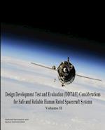 Design Development Test and Evaluation (Ddt&e) Considerations for Safe and Reliable Human Rated Spacecraft Systems