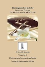 The Kingdom Key Code for Answered Prayers