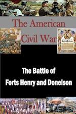 The Battle of Forts Henry and Donelson