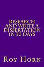 Research and Write a Dissertation in 30 Days