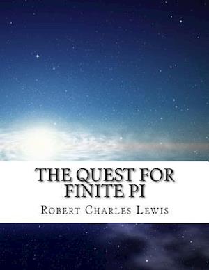 The Quest for Finite Pi