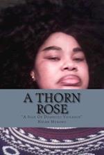 A Thorn Rose