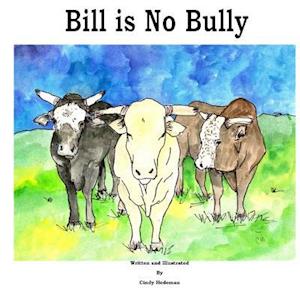 Bill Is No Bully