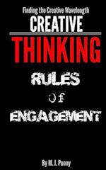 Creative Thinking - Rules of Engagement: Finding the Creative Wavelength 