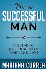 Be A Successful Man