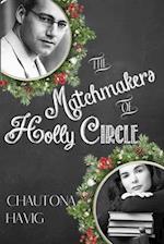 The Matchmakers of Holly Circle